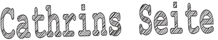 Cathrins Seite